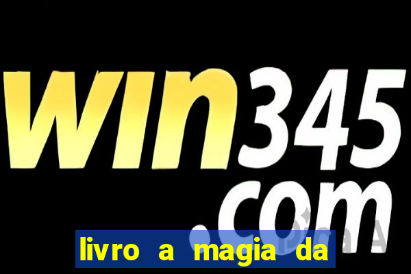 livro a magia da sobrevivência pdf